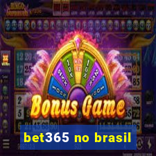 bet365 no brasil